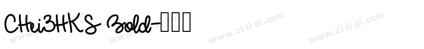 CHei3HKS Bold字体转换